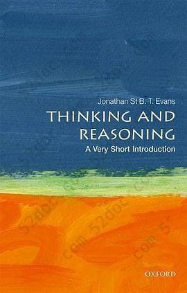 Thinking and Reasoning: A Very Short Introduction