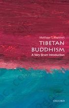 Tibetan Buddhism: A Very Short Introduction: A Very Short Introduction