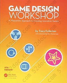 Game Design Workshop (Fourth Edition): A Playcentric Approach to Creating Innovative Games