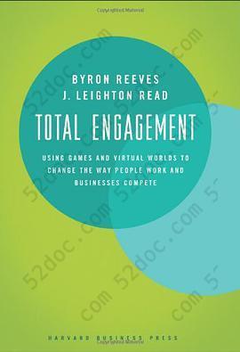 Total Engagement: Using Games and Virtual Worlds to Change the Way People Work and Businesses Compete