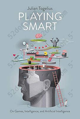 Playing Smart: On Games, Intelligence, and Artificial Intelligence