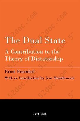 The Dual State: A Contribution to the Theory of Dictatorship