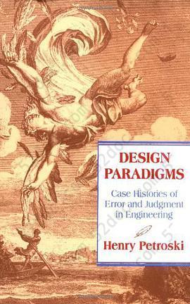 Design Paradigms: Case Studies of Error and Judgment in Engineering