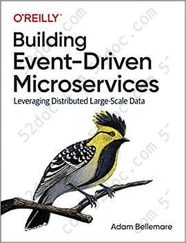 Building Event-Driven Microservices: Leveraging Distributed Large-Scale Data