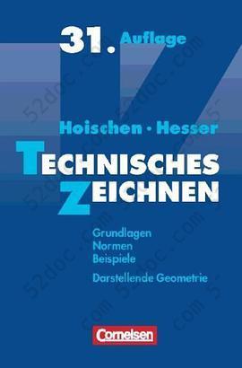 Technisches Zeichnen: Grundlagen, Normen, Beispiele. Darstellende Geometrie. Ein Lehr-, Übungs- und Nachschlagebuch für Schule, Umschulung, Studium und ... für Schule, Umschulung, Studium und Praxis