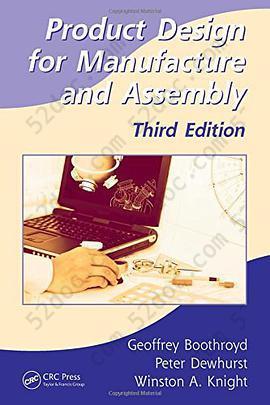 Product Design for Manufacture and Assembly, Third Edition