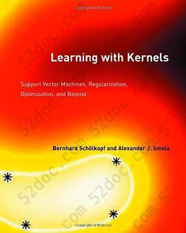 Learning with Kernels: Support Vector Machines, Regularization, Optimization, and Beyond (Adaptive Computation and Machine Learning)