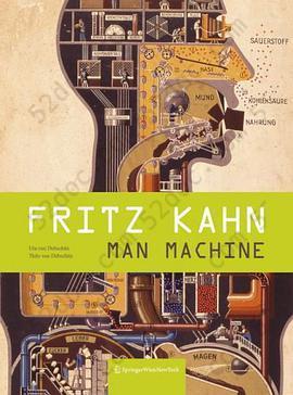 Fritz Kahn: Man Machine Maschine Mensch (German and English Edition)