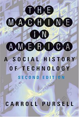 The Machine in America: A Social History of Technology