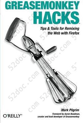 Greasemonkey Hacks: Tips & Tools for Remixing the Web with Firefox