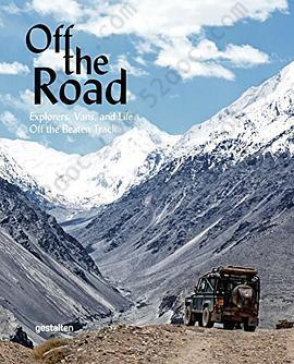 Off the Road: Explorers, Vans, and Life Off the Beaten Track