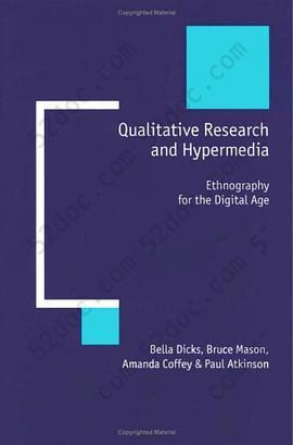 Qualitative Research and Hypermedia: Ethnography for the Digital Age (New Technologies for Social Research series)