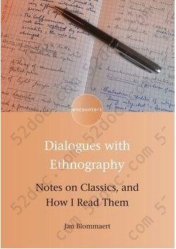 Dialogues with Ethnography: Notes on Classics, and How I Read Them