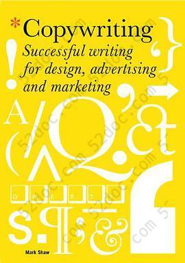 Copywriting: Successful Writing for Design, Advertising, and Marketing