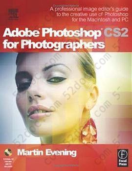 Adobe Photoshop CS2 for Photographers: A Professional Image Editor's Guide to the Creative Use of Photoshop for the Macintosh and PC: A professional image editor's guide to the creative use of Photoshop for the Macintosh and PC