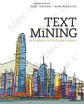 Text Mining: A Guidebook For The Social Sciences