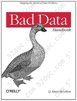 Bad Data Handbook: Cleaning Up The Data So You Can Get Back To Work