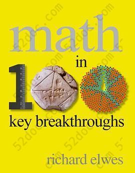 Math in 100 Key Breakthroughs