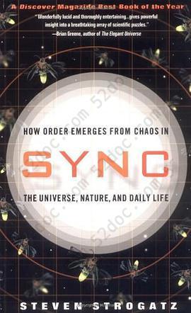 Sync: How Order Emerges From Chaos In the Universe, Nature, and Daily Life