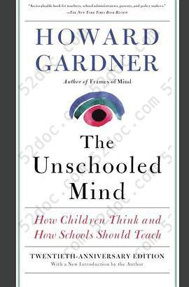 The Unschooled Mind: How Children Think and How Schools Should Teach