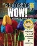 PHOTOSHOP CS/CS2 WOW!BOOK: 美国最经典的Photoshop图书品牌