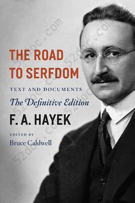 The Road to Serfdom: Text and Documents--The Definitive Edition