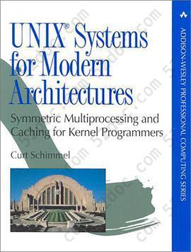 UNIX(R) Systems for Modern Architectures: Symmetric Multiprocessing and Caching for Kernel Programmers