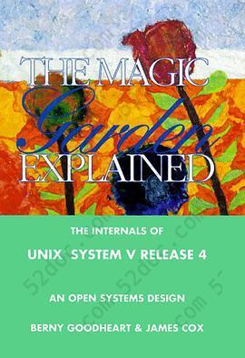 The Magic Garden Explained: The Internals of Unix System V Release 4 : An Open Systems Design