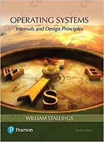 Operating Systems: Internals and Design Principles (9th Edition)