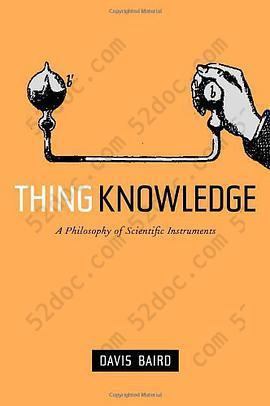 Thing Knowledge: A Philosophy of Scientific Instruments