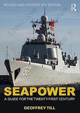 Seapower: A Guide for the Twenty-First Century