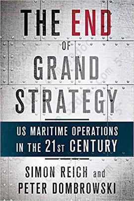 The End of Grand Strategy: US Maritime Operations in the Twenty-First Century