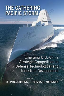 The Gathering Pacific Storm: Emerging US-China Strategic Competition in Defense Technological and Industrial Development