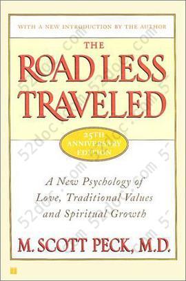The Road Less Travelled: A new psychology of love, traditional values and spiritual growth