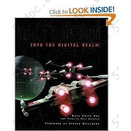 Industrial Light & Magic: Into the Digital Realm: 工业光魔 进入数字领域
