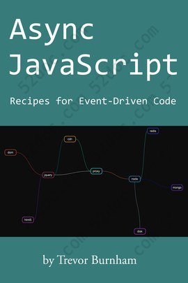 Async JavaScript: Recipes for Event-Driven Code
