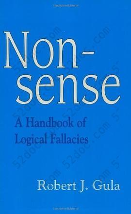 Nonsense: A Handbook of Logical Fallacies