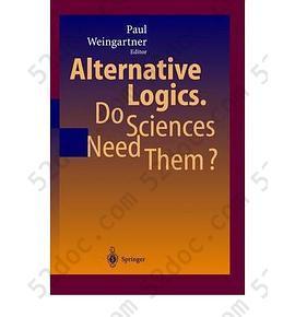 Alternative Logics. Do Sciences Need Them?