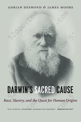 Darwin's Sacred Cause: Race, Slavery and the Quest for Human Origins