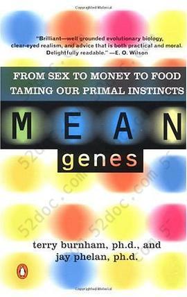 Mean Genes: From Sex to Money to Food: Taming Our Primal Instincts