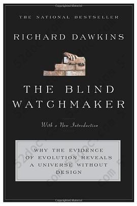 The Blind Watchmaker: Why the Evidence of Evolution Reveals a Universe without Design