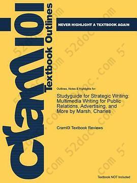 Studyguide for Strategic Writing: Multimedia Writing for Public Relations, Advertising, and More by Marsh, Charles
