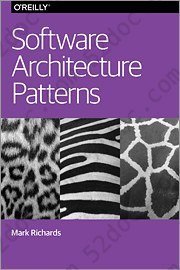 Software Architecture Patterns: Understanding Common Architecture Patterns and When to Use Them