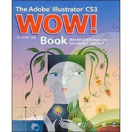 The Adobe Illustrator CS3 WOW! Book