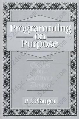 Programming on Purpose: Essays on Software Design