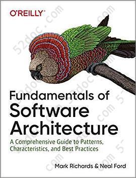 Fundamentals of Software Architecture: A Comprehensive Guide to Patterns, Characteristics, and Best Practices